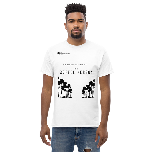 I'm not a morning person, I'm a coffee person Men's classic tee white | The Poop Coffee