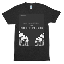 Load image into Gallery viewer, I&#39;m not a morning person, I&#39;m a coffee person black tshirt  | The Poop Coffee